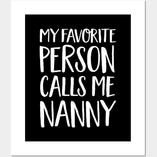 Nan Gift - My Favorite Person Calls Me Nanny Posters and Art